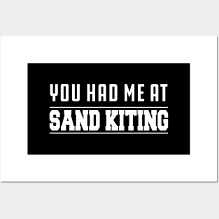 Sand Kiting - You had me at sand kiting Posters and Art